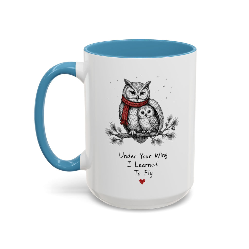 Owl Mom Coffee Mug | Under Your Wing Always | Mother's Day Gift