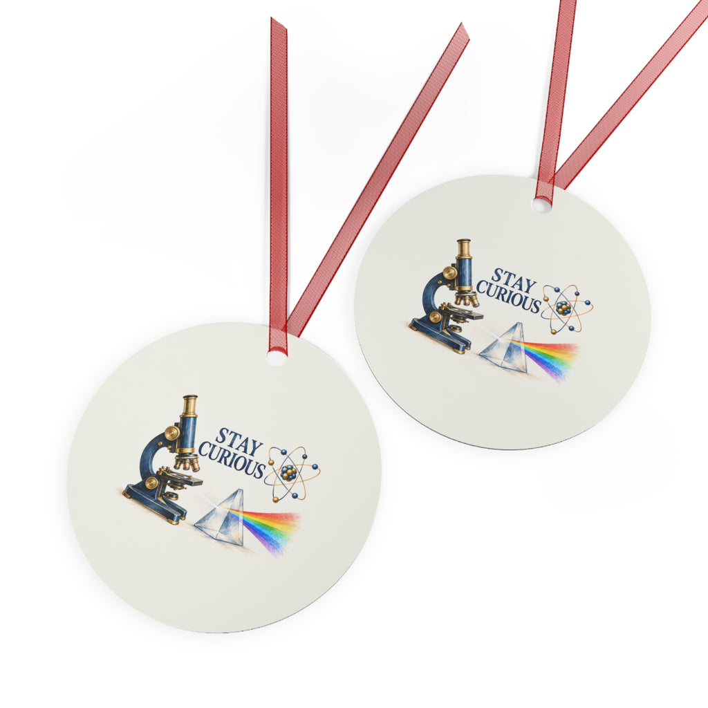 Stay Curious Science Teacher Round Metal Ornament | Microscope and Prism Classroom Gift