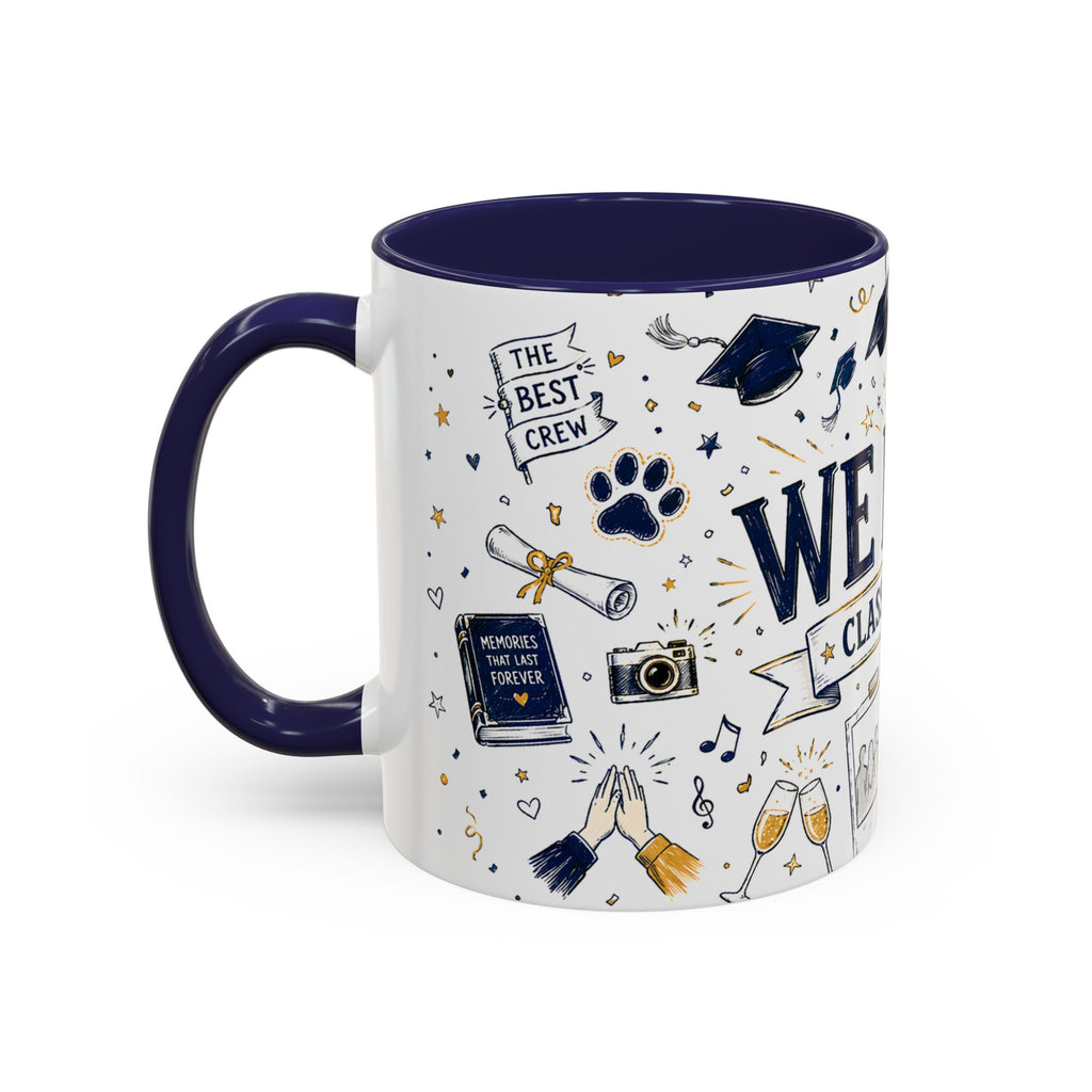 We Did It Class of 2026 Coffee Mug | Graduation Gift | Accent Color Ceramic 11oz 15oz