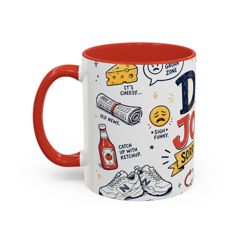 Dad Jokes Sorry Not Sorry Coffee Mug | Father's Day Gift for Dad | Accent Color Ceramic 11oz 15oz