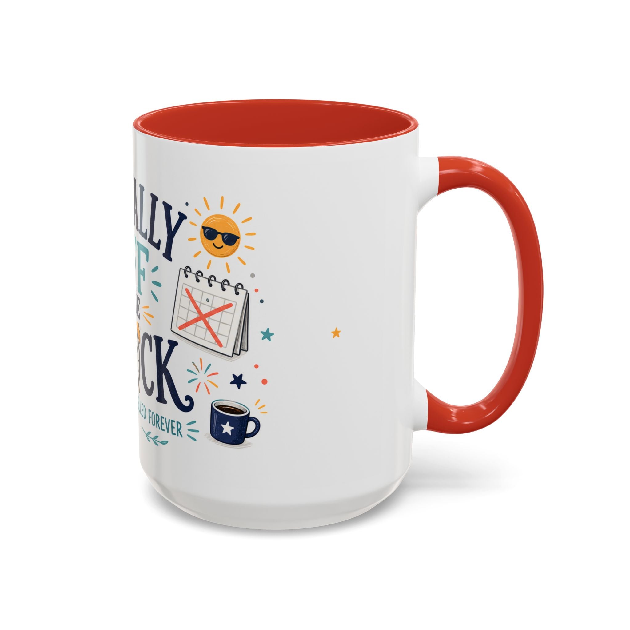 Officially Off The Clock Coffee Mug | Funny Retirement Gift | Accent Color Ceramic 11oz 15oz