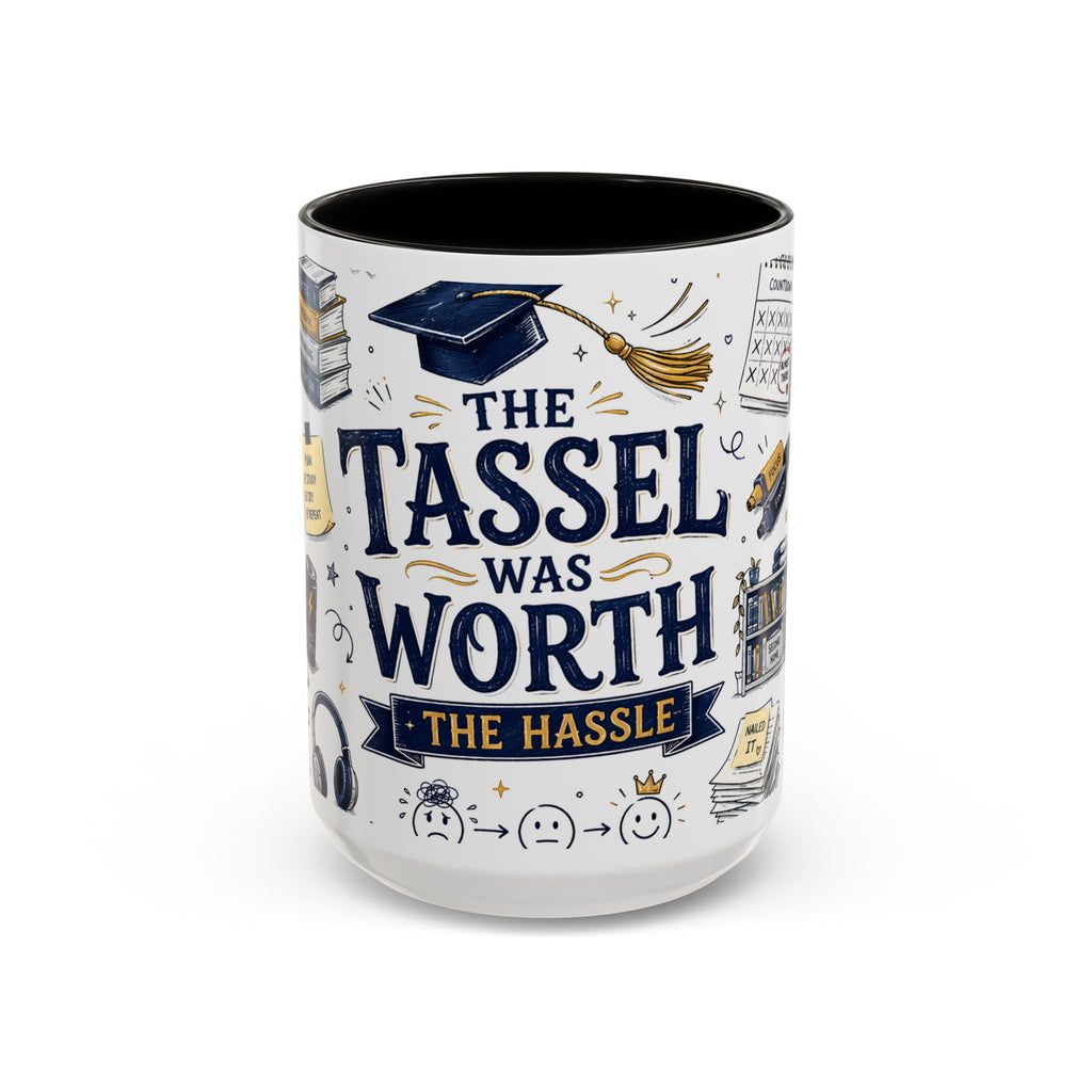 The Tassel Was Worth the Hassle Coffee Mug | Funny Graduation Gift 2026 | Accent Color Ceramic 11oz 15oz