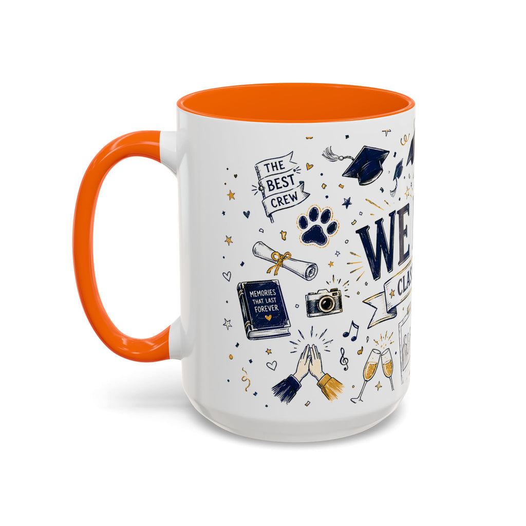 We Did It Class of 2026 Coffee Mug | Graduation Gift | Accent Color Ceramic 11oz 15oz