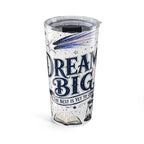 Dream Big 20oz Tumbler | Class of 2026 Graduation Gift | Insulated Stainless Steel Travel Cup