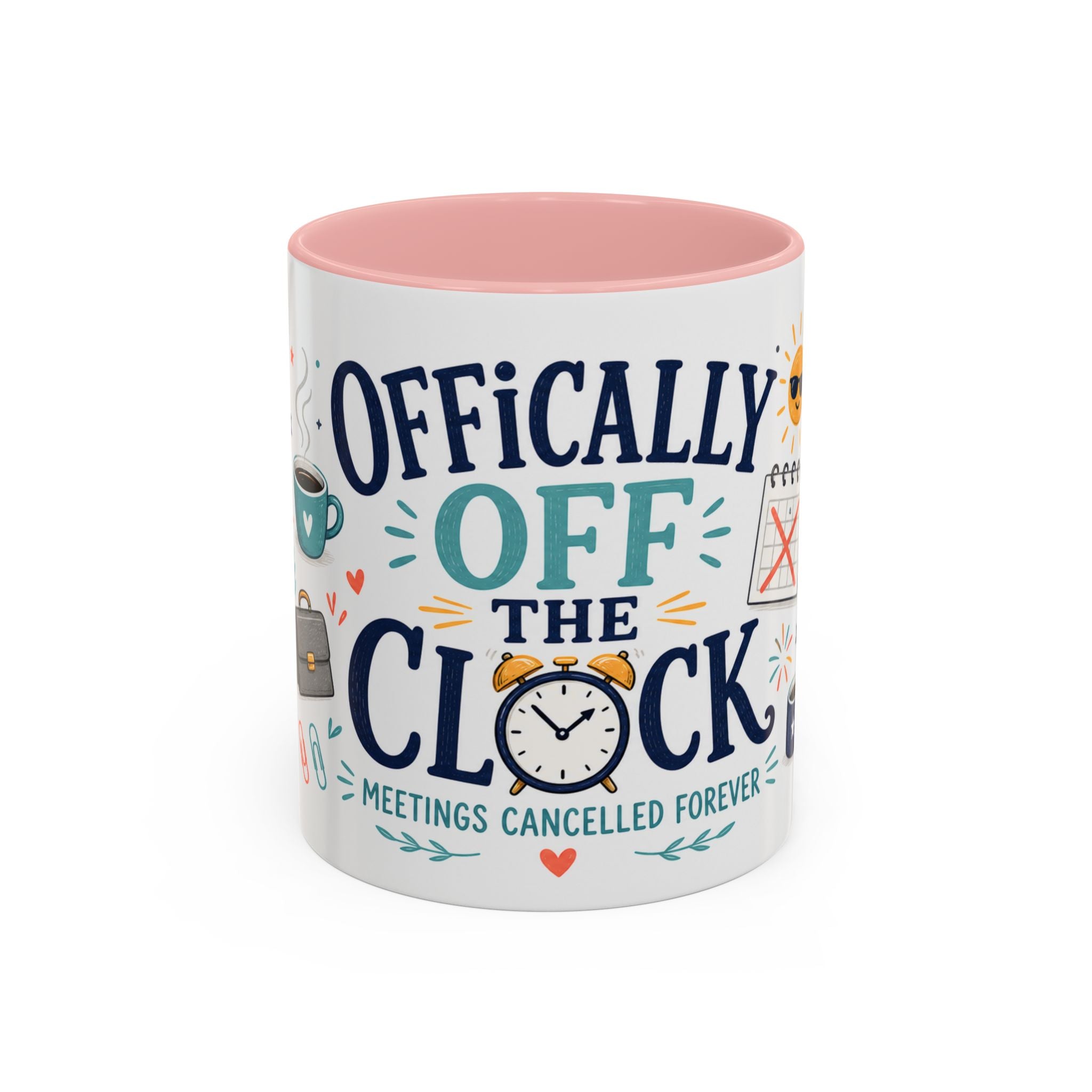 Officially Off The Clock Coffee Mug | Funny Retirement Gift | Accent Color Ceramic 11oz 15oz