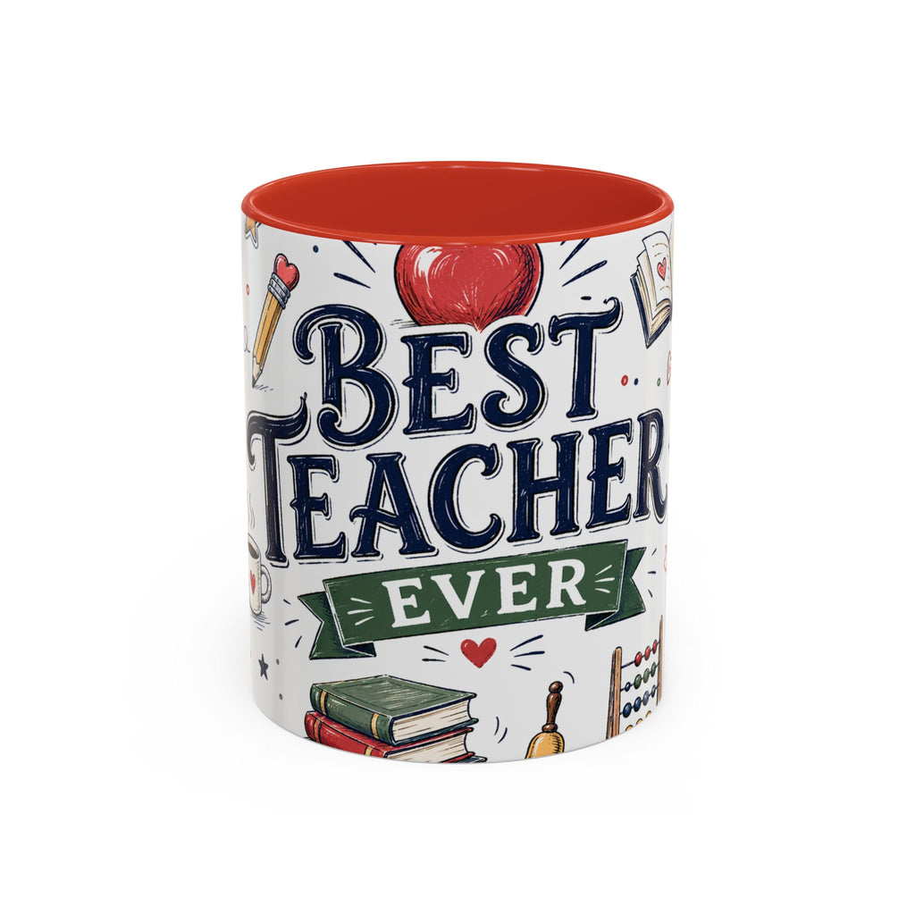 Best Teacher Ever Coffee Mug | Teacher Appreciation Gift | Accent Color Ceramic 11oz 15oz