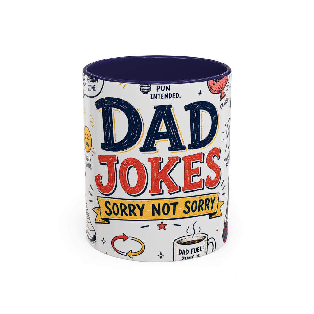 Dad Jokes Sorry Not Sorry Coffee Mug | Father's Day Gift for Dad | Accent Color Ceramic 11oz 15oz