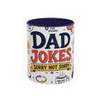 Dad Jokes Sorry Not Sorry Coffee Mug | Father's Day Gift for Dad | Accent Color Ceramic 11oz 15oz