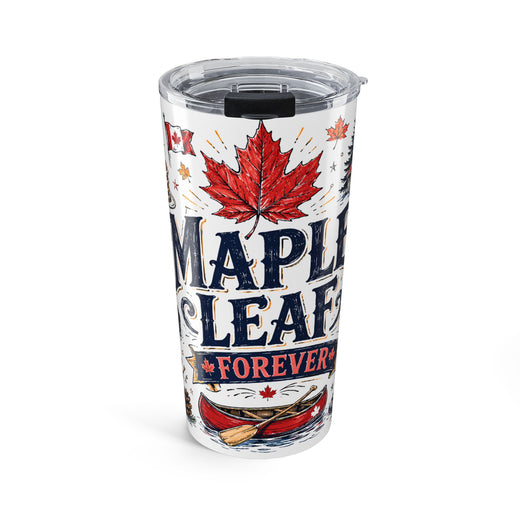 Maple Leaf Forever 20oz Tumbler | Canadian Pride Gift | Insulated Stainless Steel Travel Cup