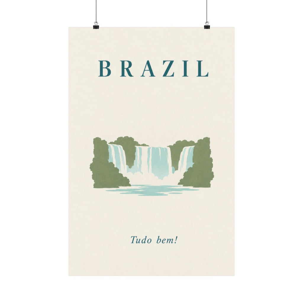 Brazil Matte Poster | Iguacu Falls | Tudo bem! | Country Travel Gift — front — View 01