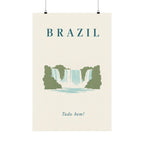 Brazil Matte Poster | Iguacu Falls | Tudo bem! | Country Travel Gift — front — View 01