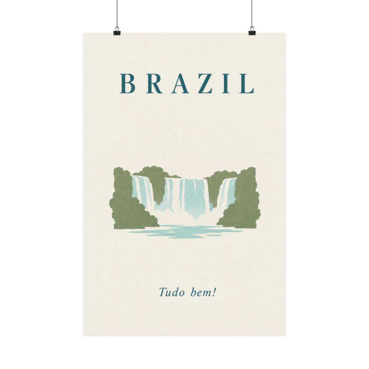 Brazil Matte Poster | Iguacu Falls | Tudo bem! | Country Travel Gift — front — View 01