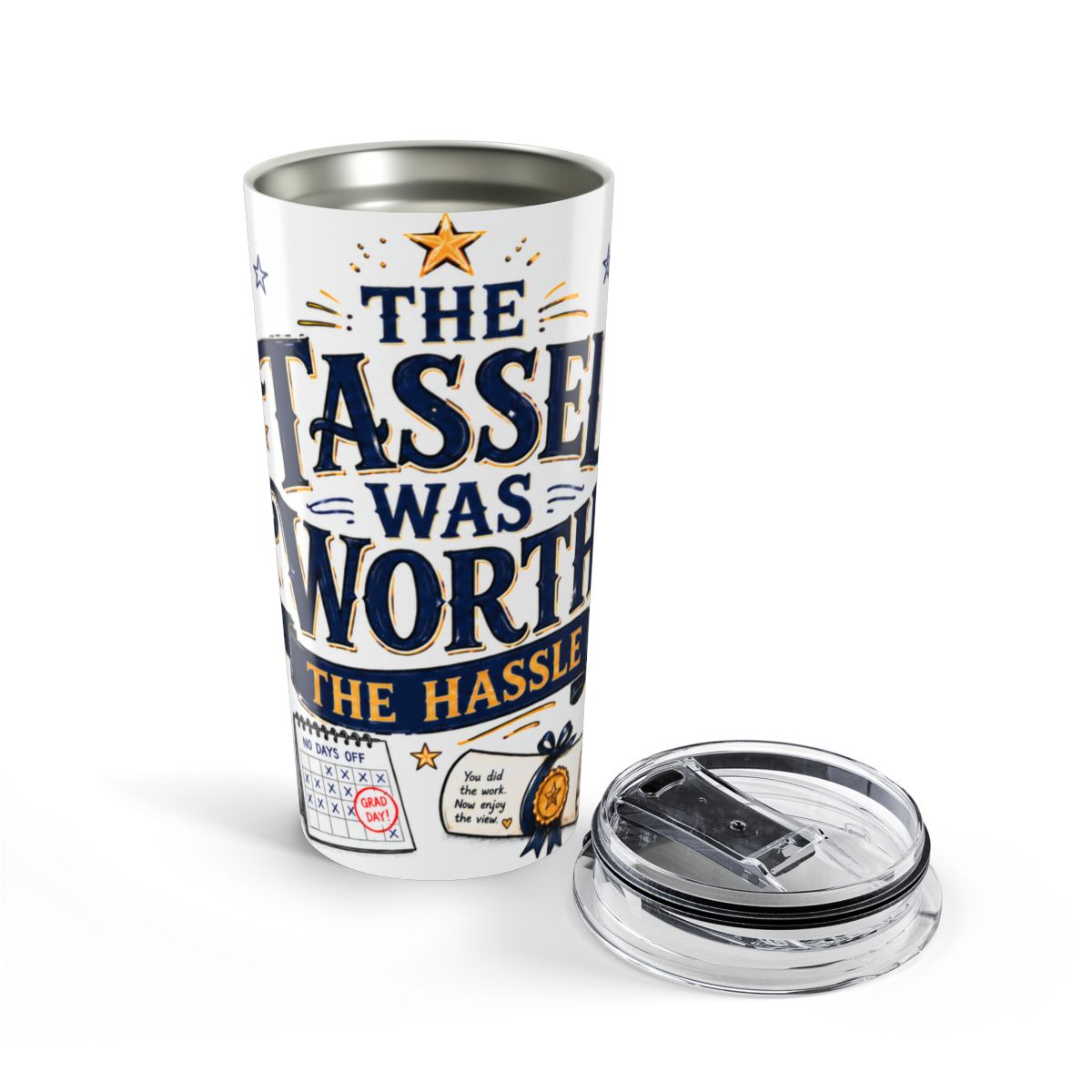 Graduation Tumbler | "The Tassel Was Worth the Hassle" 2026 Travel Cup — opened