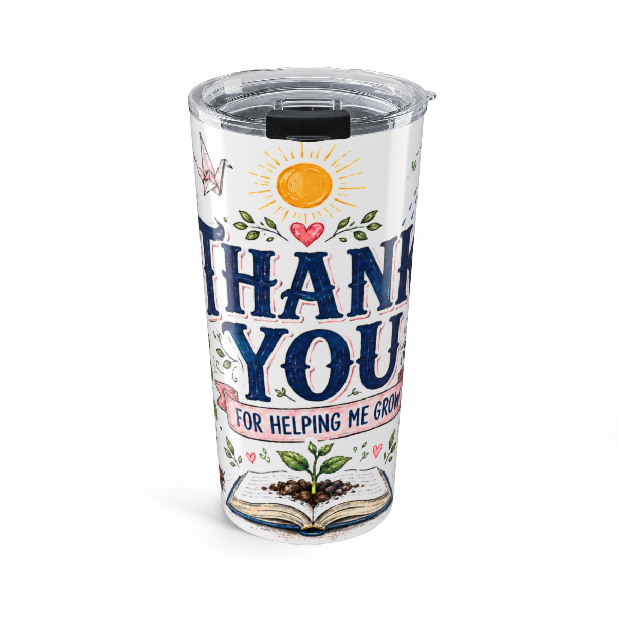 Teacher Appreciation Tumbler | Insulated Stainless Steel Travel Cup — front
