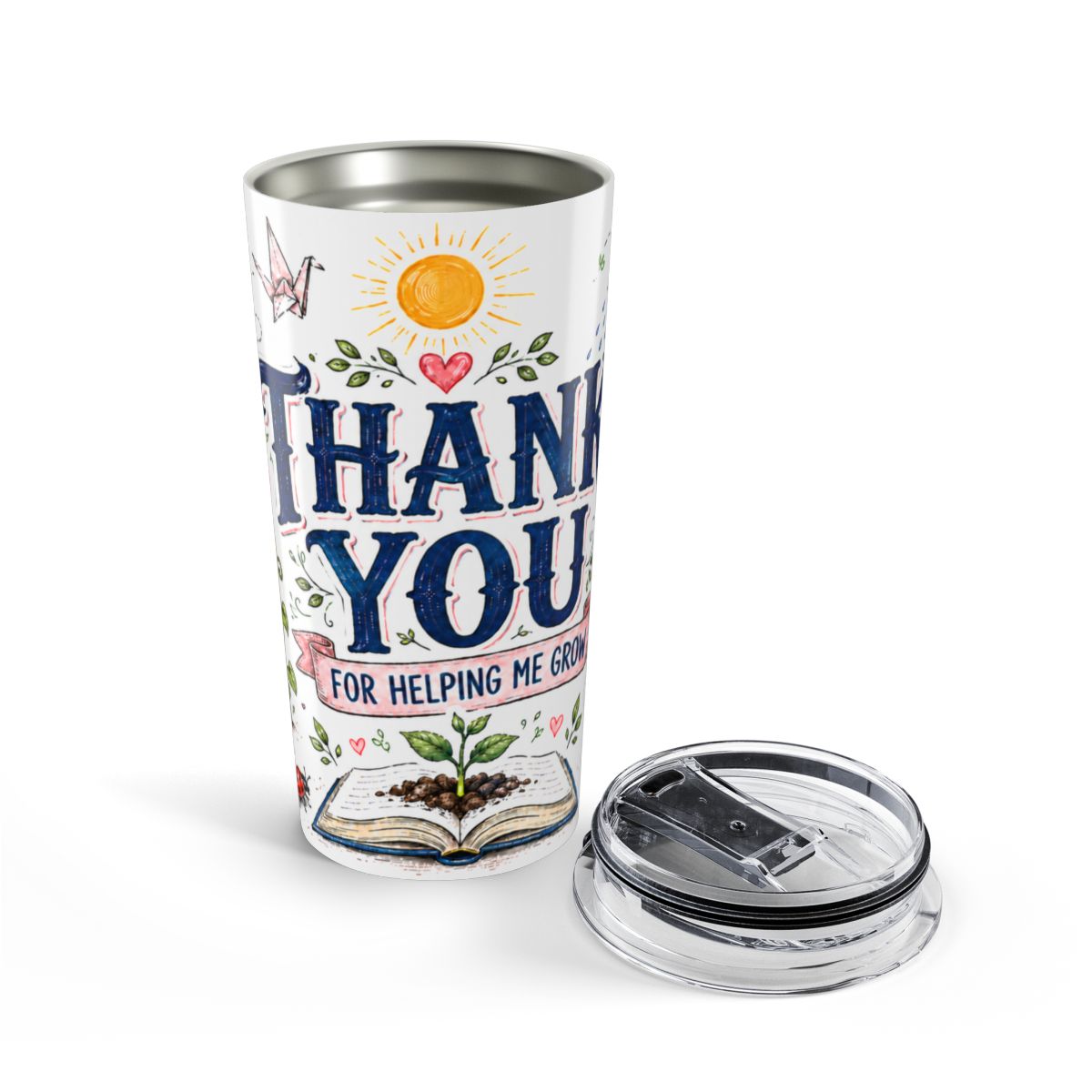 Teacher Appreciation Tumbler | Insulated Stainless Steel Travel Cup — opened